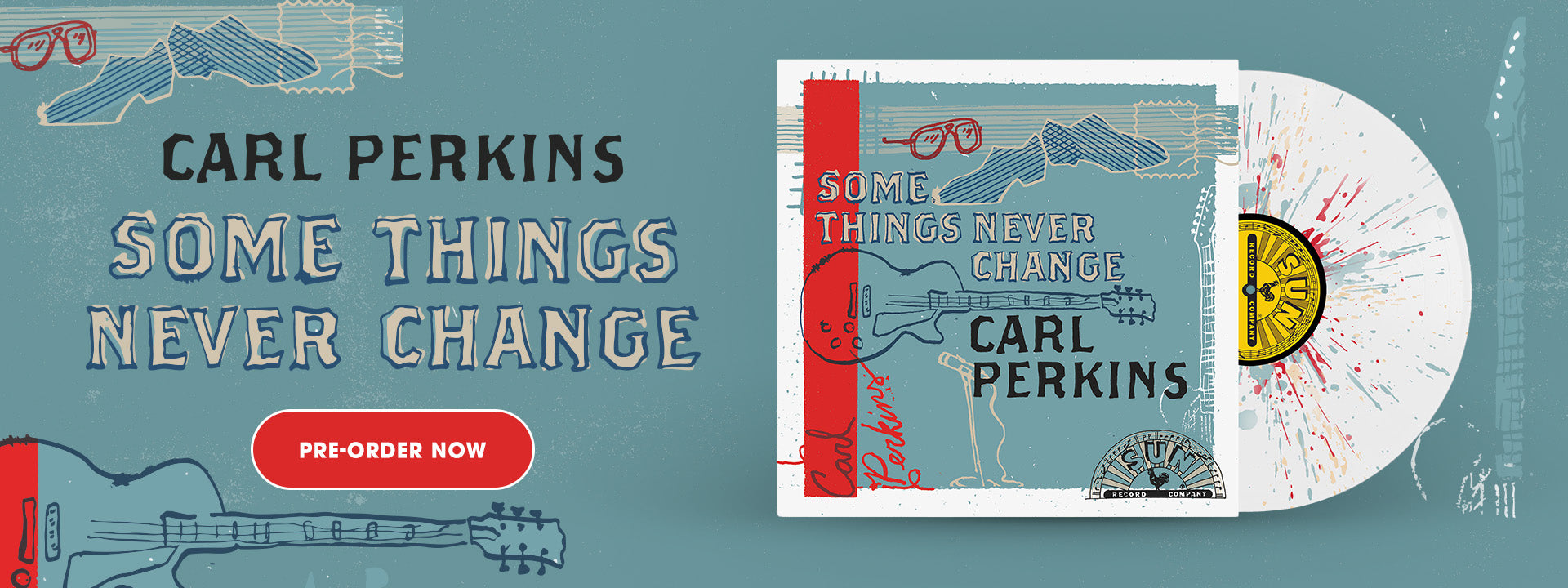 Preorder Carl Perkins' Some Things Never Change on LP and CD Today!