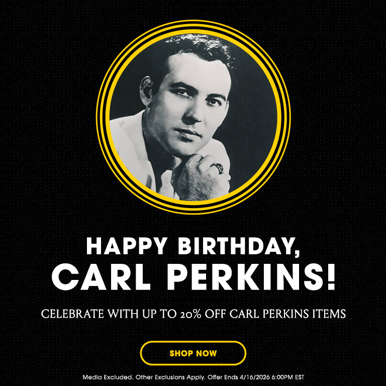Happy Birthday Carl Perkins! Celebrate with up to 20% off Carl Perkins Items. Shop Now. Media Excluded. Other exclusions apply. Offer ends 4/16/2026 6PM EST