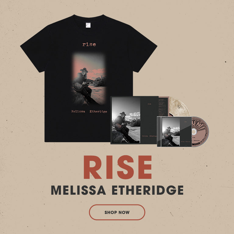 Rise Melissa Etheridge. Shop Now