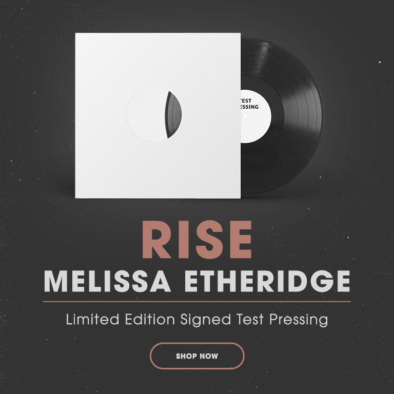 Rise. Melissa Etheridge. Limited Edition Signed Test Pressing. Shop Now