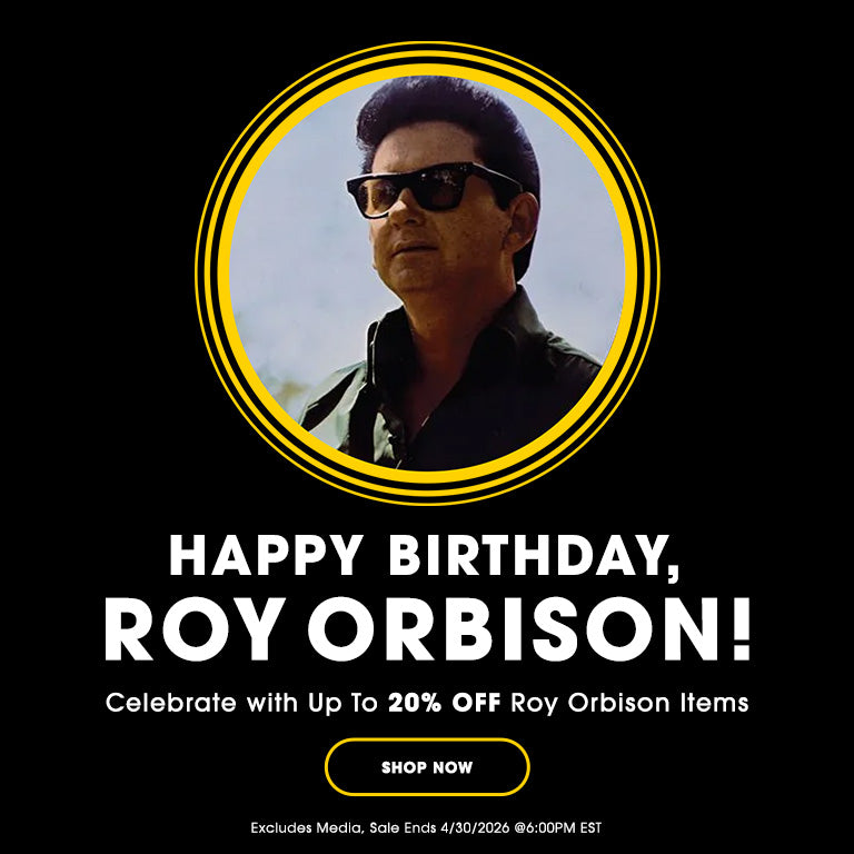 Happy Birthday Roy Orbison! Celebrate with up to 20% off Roy Orbison Items. Shop Now. Sale Ends 4/30/2026 @ 6:00PM EST