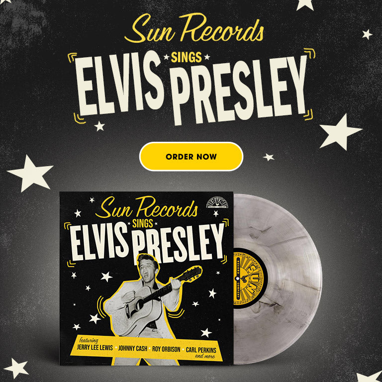 Sun Records sings Elvis Presley. Order now.