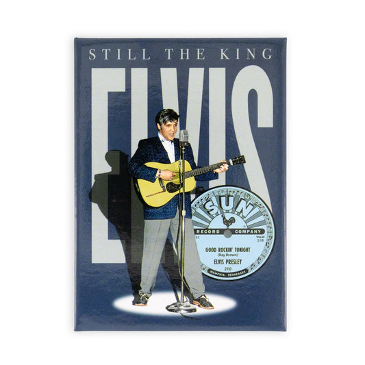 Elvis Still The King Magnet