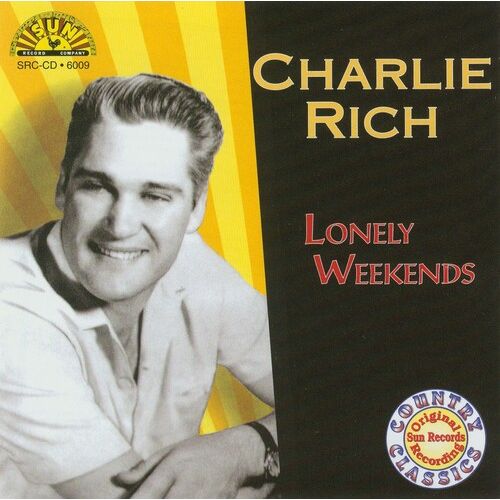 Charlie Rich - Lonely Weekends CD