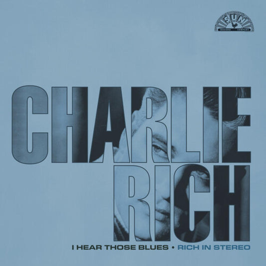 Charlie Rich - I Hear Those Blues: Rich In Stereo (Remastered 2023) CD