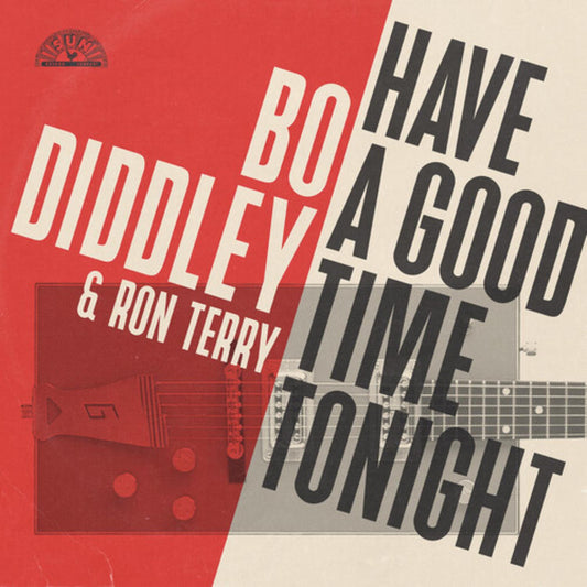 Bo Diddley & Ron Terry - Have A Good Time Tonight CD